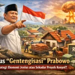 Jurus “Gentengisasi” Prabowo: Strategi Ekonomi Jenius atau Sekadar Proyek Konyol?